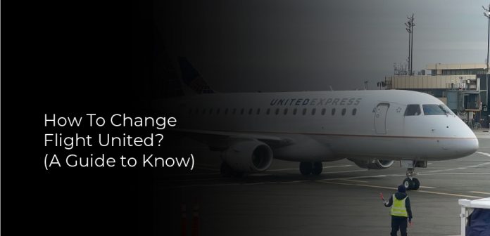 How To Change Flight United