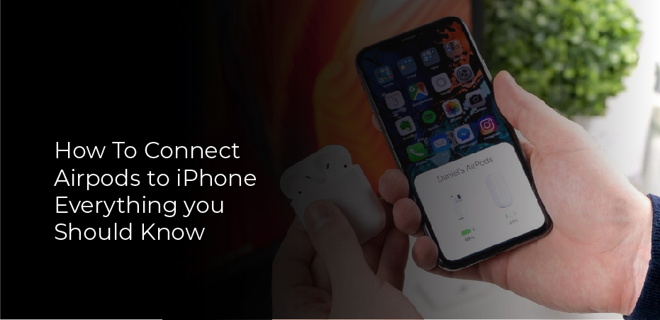 How To Connect Airpods to iPhone