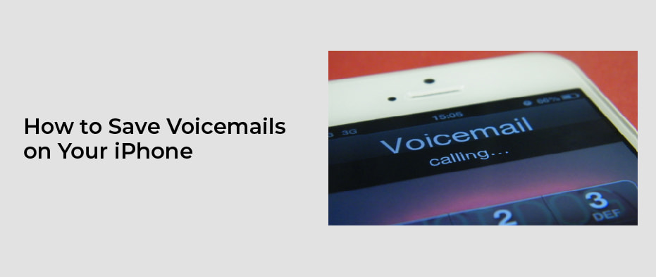 2-ways-to-save-voicemails-on-iphone-hassle-free