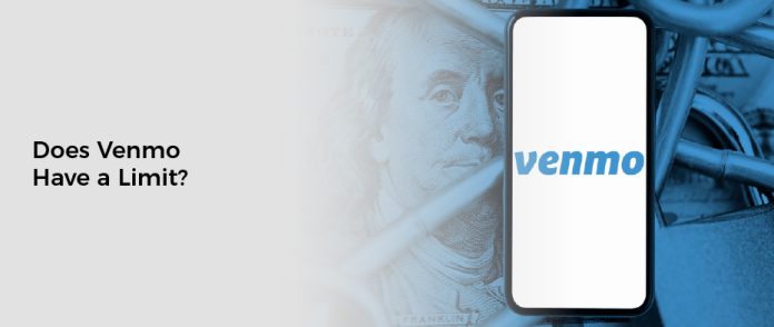 Does Venmo Have a Limit?