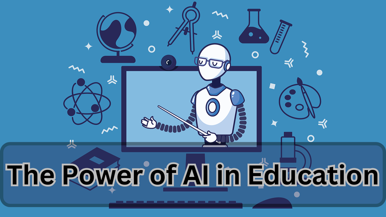 The Power of AI in Education | How AI Could Save Education